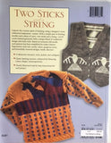 Two Sticks and a String: Knitting Designs Inspired by Nature by Kerry Ferguson
