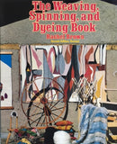 The Weaving, Spinning and Dyeing Book by Rachel Brown, 2nd edition, revised